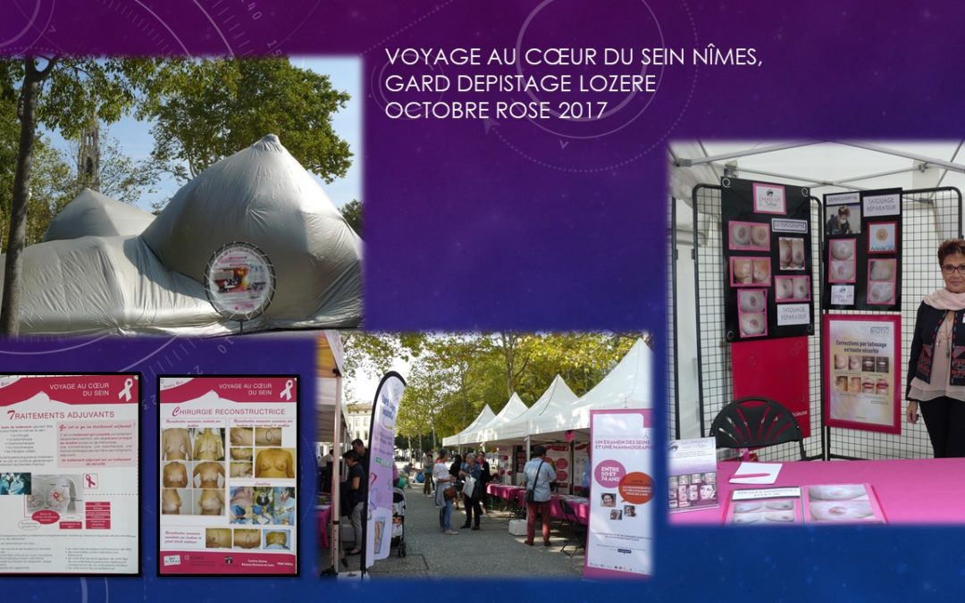 VOYAGE AU CŒUR DU SEIN Nîmes, GARD 2017 octobre rose ysabel marignan nimes dermographe